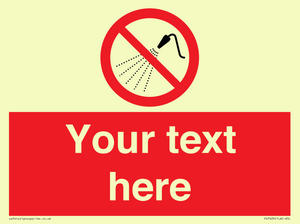 Custom prohibition Do not spray with water